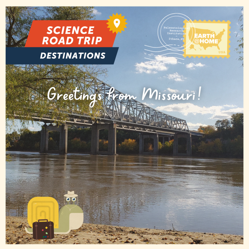 Greetings from Missouri Postcard, photo of Gilbert D. Snail next to Missouri River. Text: "Science Road Trip Destinations. Greetings from Missouri!" With Earth@Home stamp.