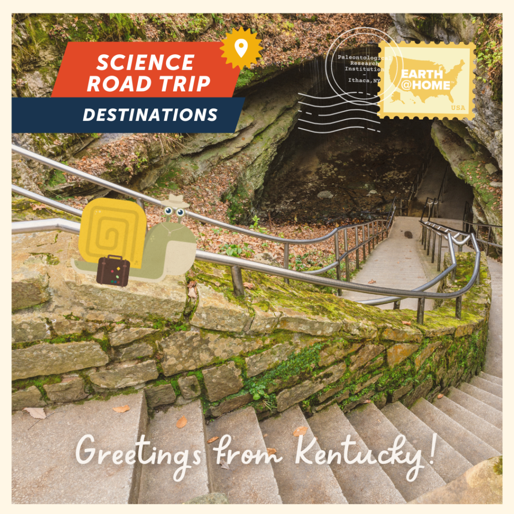 Photo postcard of Gilbert D. Snail entering Mammoth Cave in Kentucky. Text: "Science Road Trip Destinations. Greetings from Kentucky!" With a Earth@Home stamp and PRI stamp.