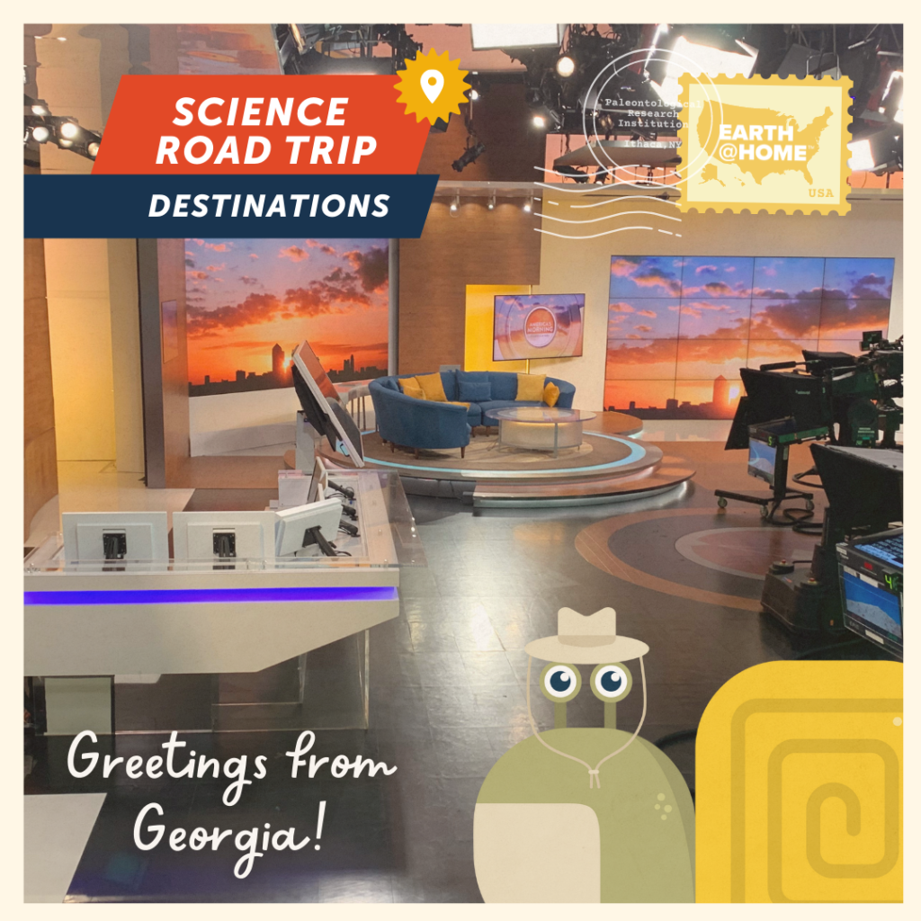 Greetings from Georgia Postcard, photo of Gilbert D. Snail on the set of The Weather Channel. Text: "Science Road Trip Destinations. Greetings from Georgia!" With Earth@Home stamp.